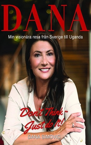 Min visionära resa från Sverige till Uganda, Beskrivning av Min visionära resa från Sverige till Uganda, Dana Simovic